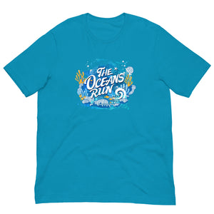 The Oceans Run Unisex t-shirt