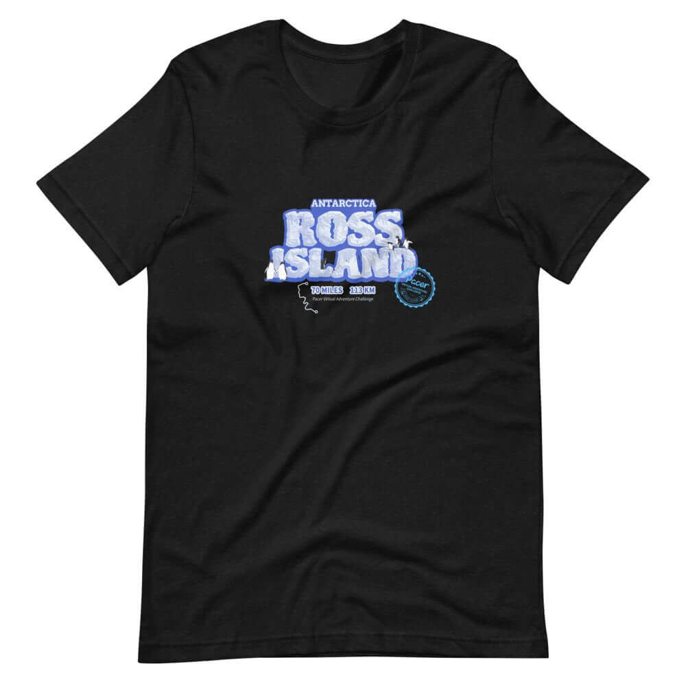 Antarctica Ross Island Virtual Challenge Unisex T-Shirt